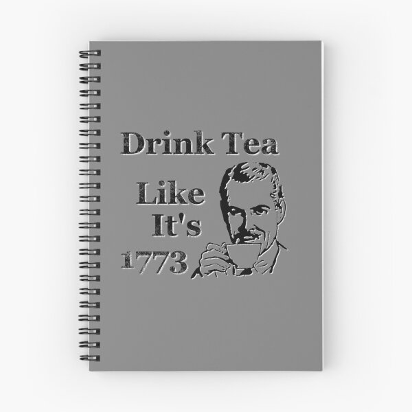 Item preview, Drink Tea Like It's 1773 designed and sold by BlackGrain.