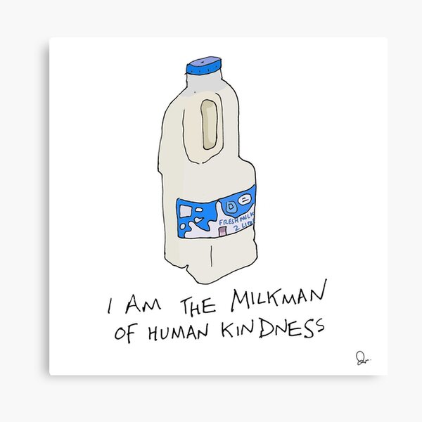 Milkman of human kindness. Canvas Print
