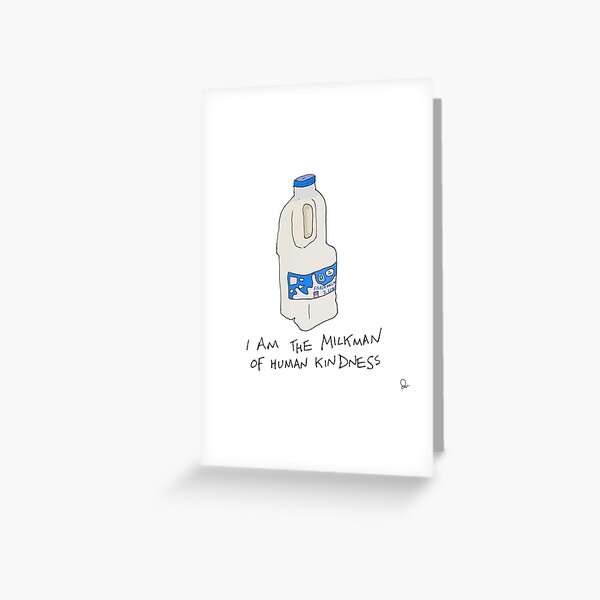 Item preview, Milkman of human kindness. designed and sold by RAMphilosophy.