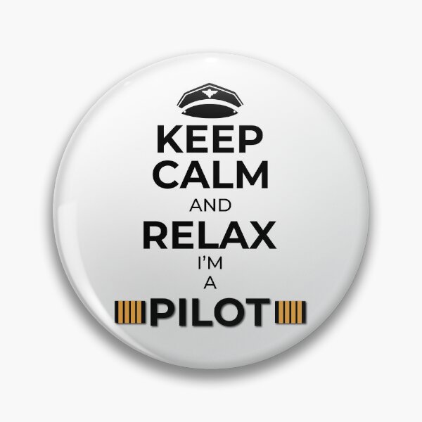 Item preview, Keep Calm and Relax I'm a Pilot designed and sold by RDDMCreations.