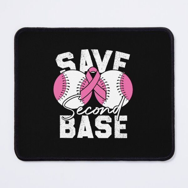 Item preview, Save Second Base - Breast Cancer Awareness designed and sold by FallInLoveCo.