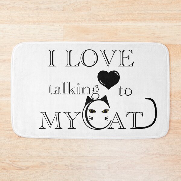 Item preview, I Love Talking To My Cat designed and sold by colorsofcherry.