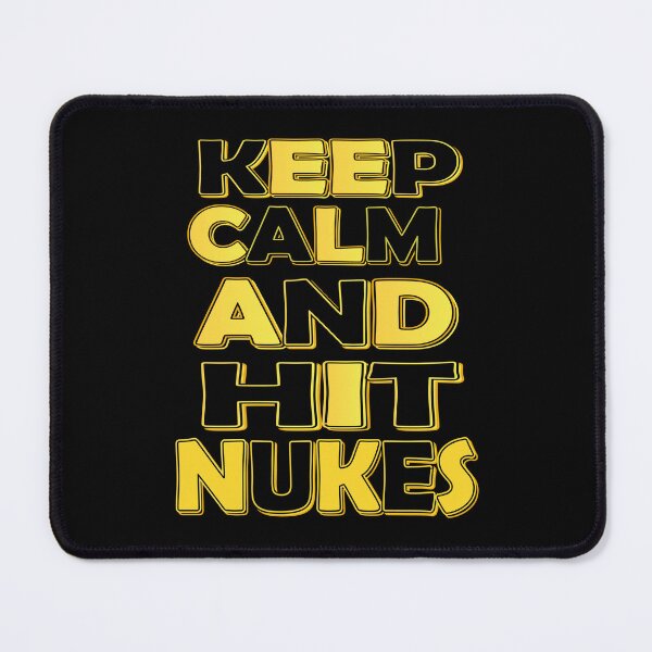 Item preview, keep calm and hit nukes designed and sold by sminashop.