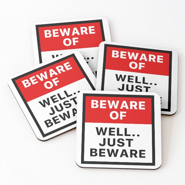 Item preview, Beware Of Well Just Beware designed and sold by StickerBulls.
