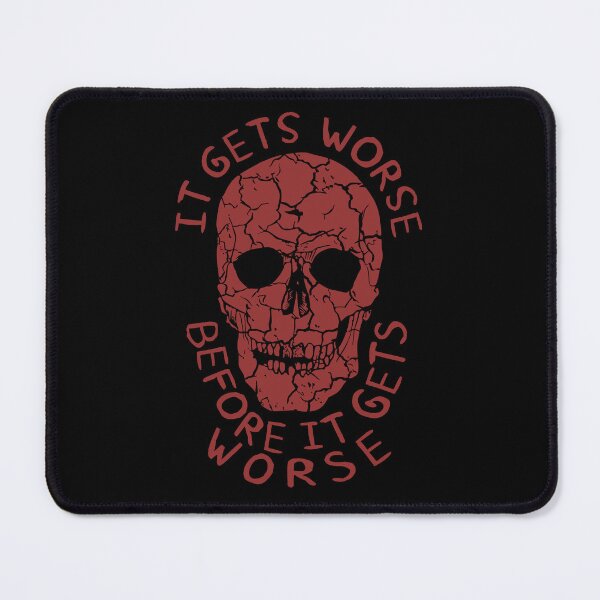 Item preview, It Gets Worse Before It Gets Worse - Oddly Specific, Meme designed and sold by SpaceDogLaika.