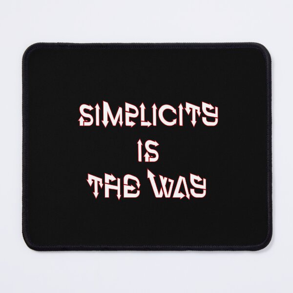 Item preview, SIMPLICITY IS THE WAY designed and sold by ABW37.