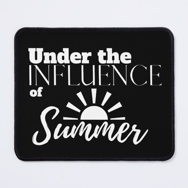 Item preview, Under the Influence of Summer designed and sold by It's On Backwards.