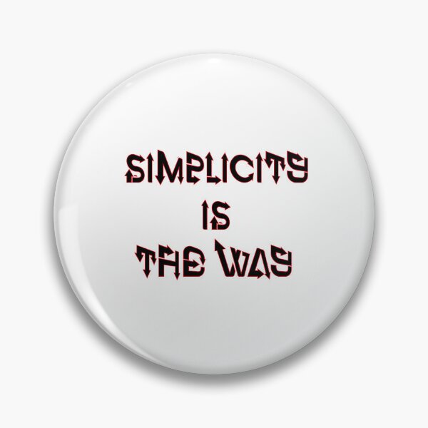 Item preview, SIMPLICITY IS THE WAY designed and sold by ABW37.