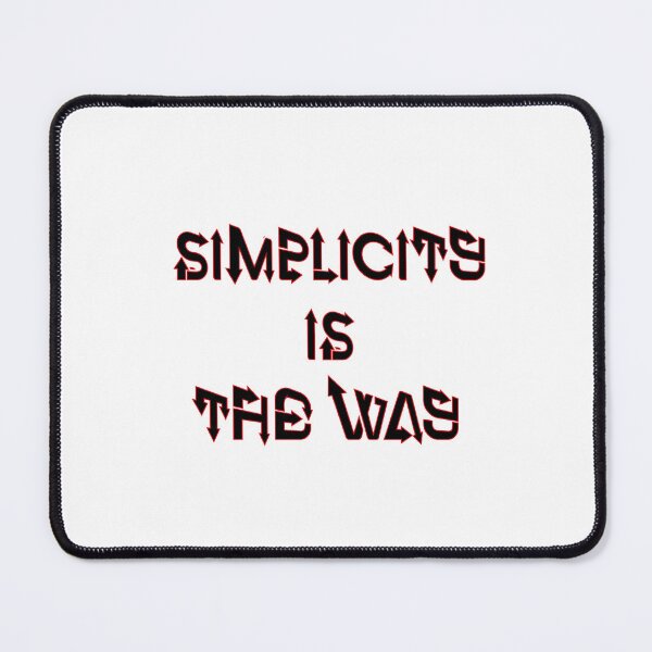 Item preview, SIMPLICITY IS THE WAY designed and sold by ABW37.