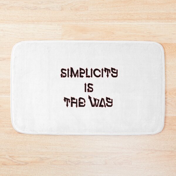 Item preview, SIMPLICITY IS THE WAY designed and sold by ABW37.