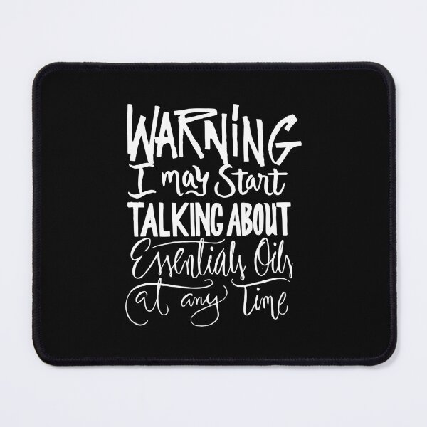 Item preview, Warning I Start talking about Essential Oils - Funny Aromatherapy Essential  designed and sold by avasravyao.