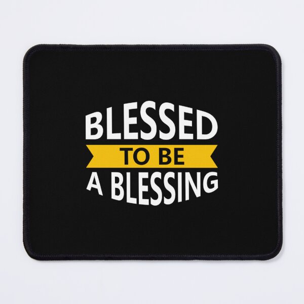 Item preview, Blessed to be a blessing designed and sold by camboixusoo.