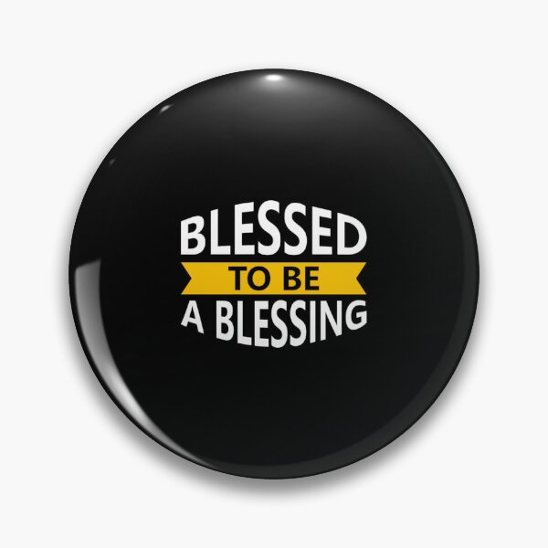 Item preview, Blessed to be a blessing designed and sold by camboixusoo.