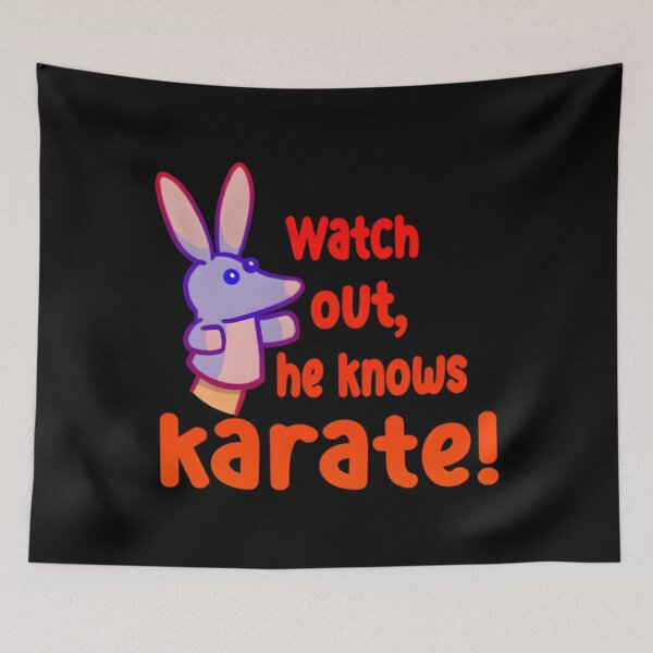 Item preview, Watch out,he knows karate   Classic  designed and sold by avasravyao.