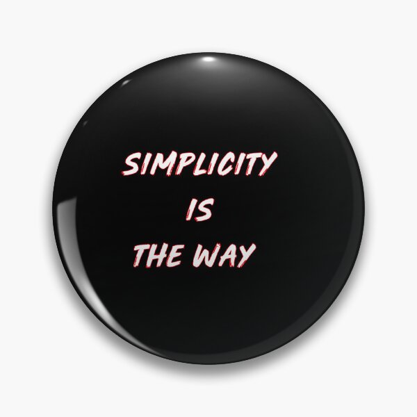Item preview, SIMPLICITY IS THE WAY designed and sold by ABW37.