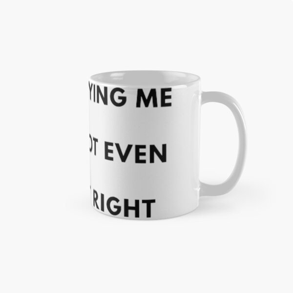 Item preview, STOP COPYING ME YOU'RE NOT EVEN DOING IT RIGHT designed and sold by Storefridi.