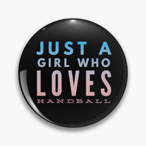Item preview, Just a Girl Who Loves Handball designed and sold by Hammy97.