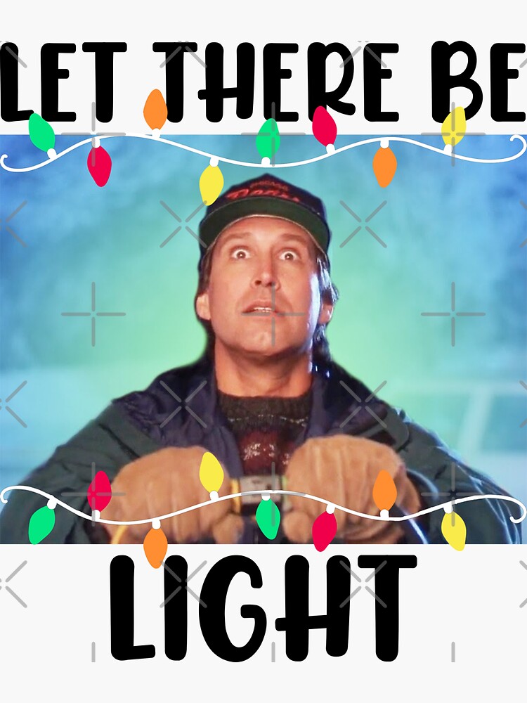 Clark Griswold Christmas Vacation Let There Be Light Christmas 