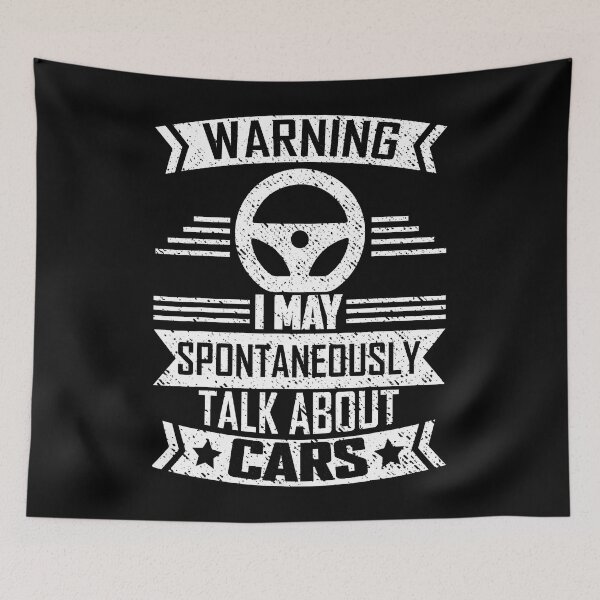 Item preview, Warning I May Spontaneously Talk About Cars designed and sold by Earthshaker-art.