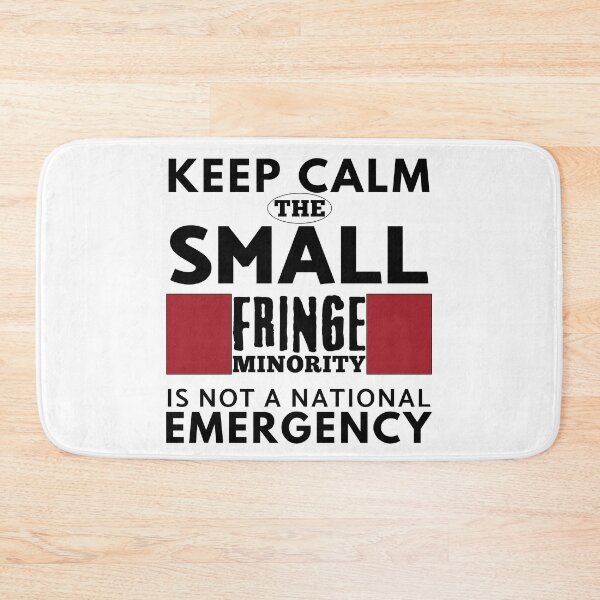 Item preview, Keep Calm Small Fringe Minority - Freedom Convoy Canada 2022 designed and sold by ViewerEqualsPhoton.