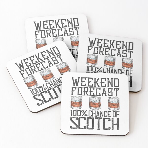 Item preview, Weekend Forecast 100 Chance Of Scotch Whisky designed and sold by Earthshaker-art.