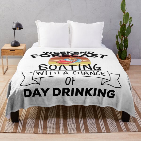 Item preview, Weekend Forecast Boating With A Chance Of Day Drinking designed and sold by Earthshaker-art.