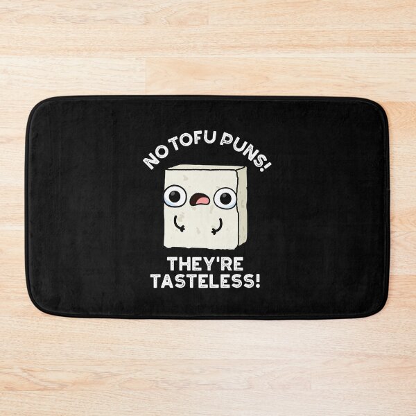 Item preview, No Tofu Puns They're Tasteless Funny Food Puns (Dark BG) designed and sold by punnybone.