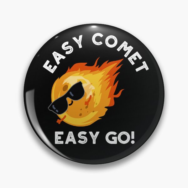 Item preview, Easy Comet Easy Go Funny Funny Astronomy Puns (Dark BG) designed and sold by punnybone.