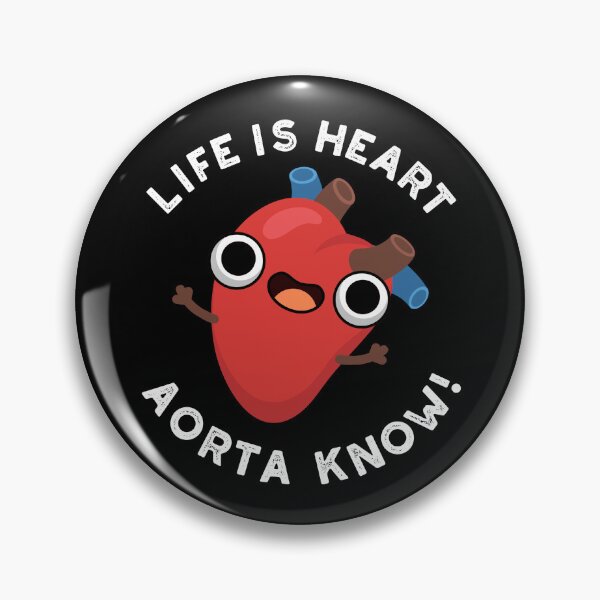 Item preview, Life Is Heart Aorta Know Funny Anatomy Puns (Dark BG) designed and sold by punnybone.