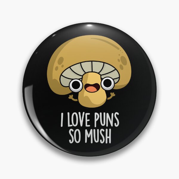 Item preview, I Love Puns So Mush Funny Mushroom Puns (Dark BG) designed and sold by punnybone.