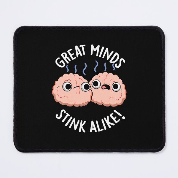 Item preview, Great Minds Stink Alike Funny Brain Puns (Dark BG) designed and sold by punnybone.