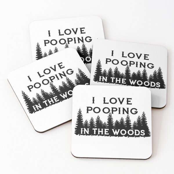 Item preview, I love pooping in the woods designed and sold by L-Scott.