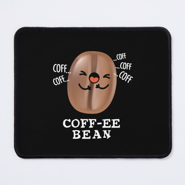 Item preview, Coff-ee Funny Coughing Coffee Bean Puns (Dark BG) designed and sold by punnybone.