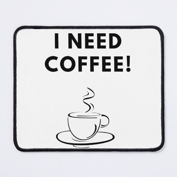 Item preview,  I Need Coffee!-Black Text designed and sold by Trendi61.