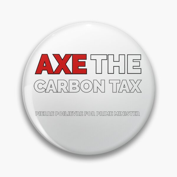 Item preview, Axe the carbon tax pierre poilievre for prime minister designed and sold by LibertyTheFree.