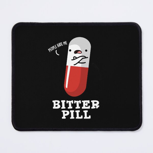 Item preview, Bitter Pill Funny Medicine Puns (Dark BG) designed and sold by punnybone.