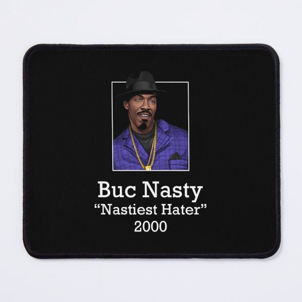 Item preview, Buc Nasty "Nastiest Hater" 2000 designed and sold by Primotees.