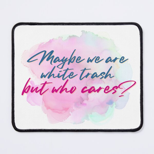 Item preview, Maybe we are white trash designed and sold by Spiffle.