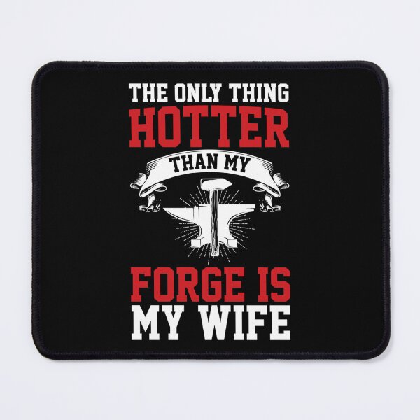 Item preview, The Only Thing Hotter Than My Forge Is My Wife Tank Top designed and sold by Charliechaney3.