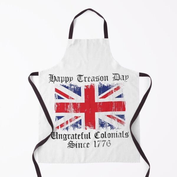 Item preview, Happy Treason Day Ungrateful Colonials 1776 4th Of July designed and sold by Abaddon-art.