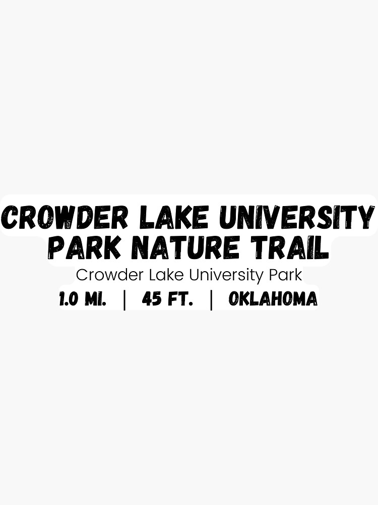 "Crowder Lake University Park Nature Trail Crowder Lake University