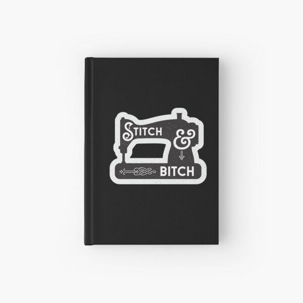 Stitch and Bitch Sewing Machine Hardcover Journal
