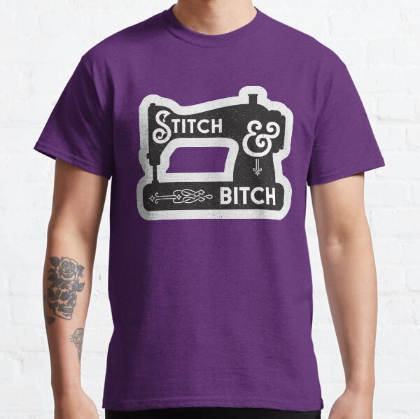 Stitch and Bitch Sewing Machine Classic T-Shirt