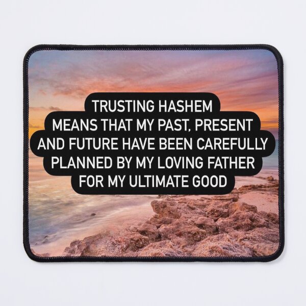 Item preview, Trusting Hashem means that my past present and future have been carefully planned by my loving father my ultimate good designed and sold by Stories To Inspire - Motivational Jewish Quotes.