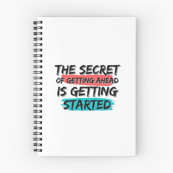 Item preview, The Secret Of Getting Ahead Is Getting Started designed and sold by Mhayra.