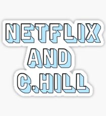 Netflix and Chapel Hill Sticker