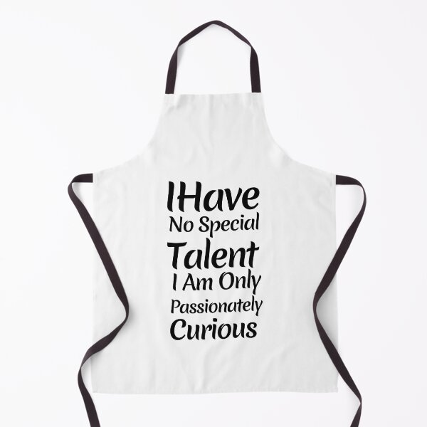 Item preview, I have no special talent I am only passionately curious designed and sold by We Grow.