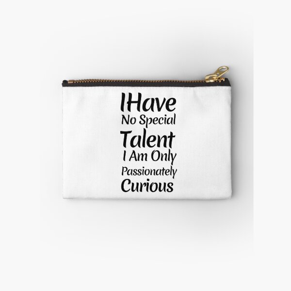 Item preview, I have no special talent I am only passionately curious designed and sold by We Grow.