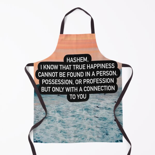Item preview, Hashem I know that true happiness cannot be found in a person possession of profession but only with a connection to you designed and sold by Stories To Inspire - Motivational Jewish Quotes.