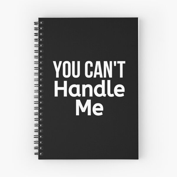 Item preview, You Can't Handle Me designed and sold by BigMovesHustler.